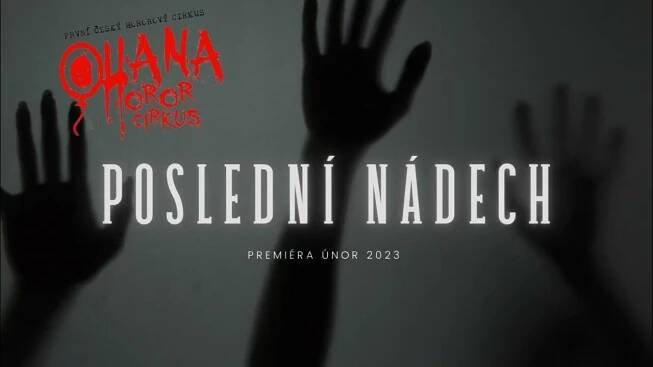 OHANA HOROR CIRKUS 2023 - POSLEDNÍ NÁDECH