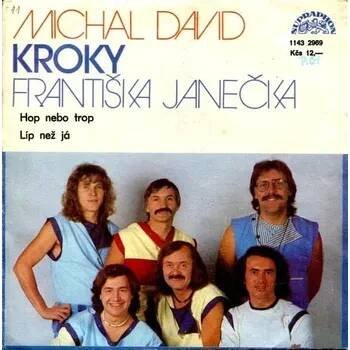 Michal David, Kroky - Hop Nebo Trop / Líp Než Já  - SP / vinyl