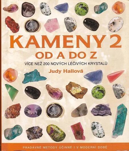 KAMENY 2 OD A DO Z - Více než 200 nových léčivých krystalů - Knihy