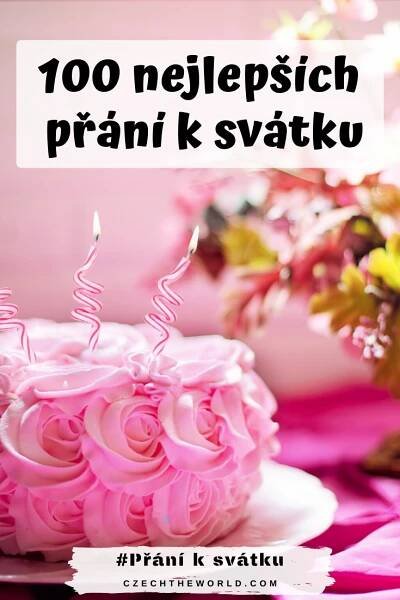 a pink birthday cake with two candles on it and flowers in the background text reads, 100 nejepsich prani k svateu
