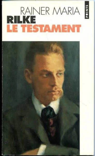 Le Testament [Rainer Maria Rilke] - Knihy