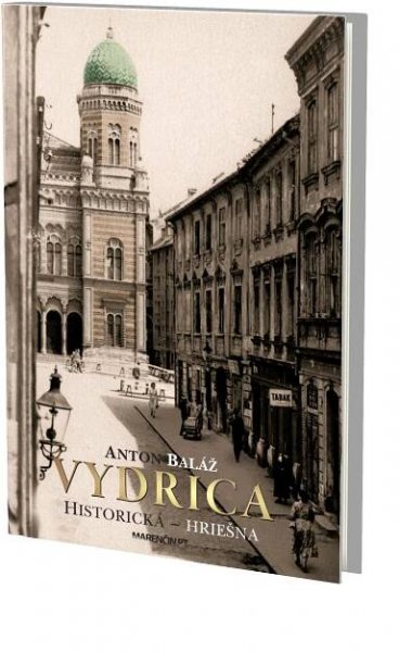 Vydrica|Historická – hriešna | Anton Baláž | Marenčin PT
