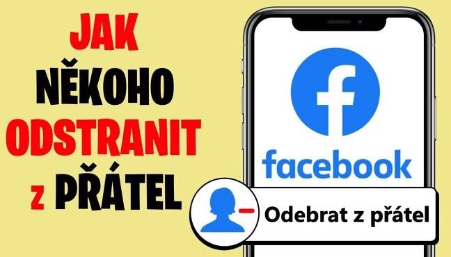 Jak si na Facebooku někoho odebrat z přátel
