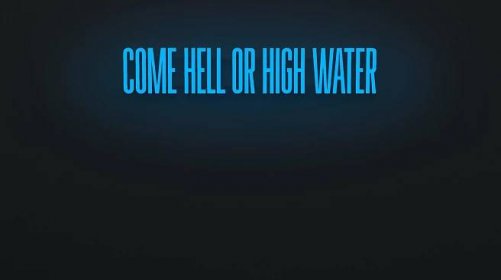 COME HELL OR HIGH WATER – SUPERFLEX