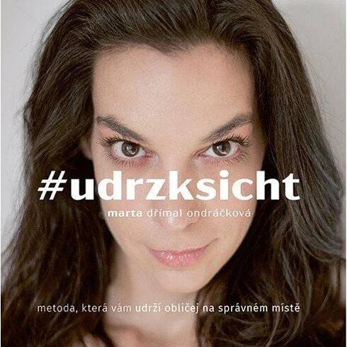 Kniha #udrzksicht - metoda, která vám udrží obličej na správném místě - Trh knih - online antikvariát