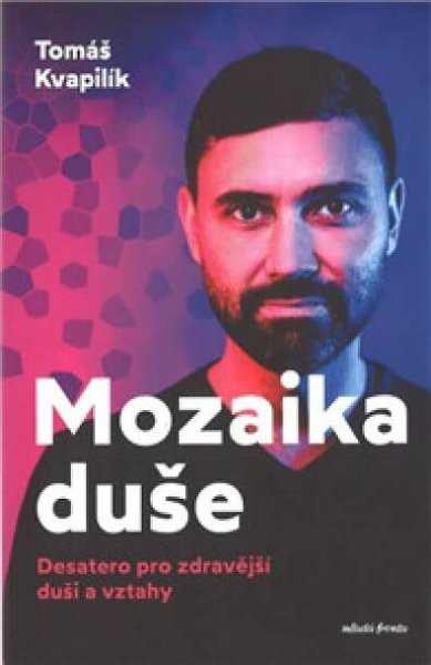 Mozaika duše - Tomáš Kvapilík