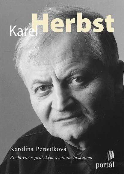 Kniha Karel Herbst - rozhovor s pražským světícím biskupem - Trh knih - online antikvariát