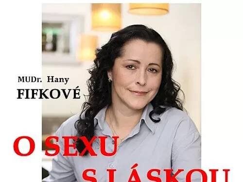 MUDr. Hana Fifková 'O sexu s láskou' – Kudy z nudy 