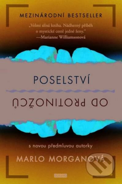 Kniha: Poselství od protinožců (Marlo Morgan)
