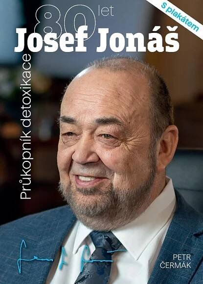 Kniha Josef Jonáš 80 let. Průkopník detoxikace
