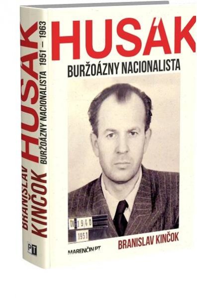 Husák|Buržoázny nacionalista 1951-1963 | Branislav Kinčok | Marenčin PT