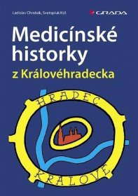 Obálka knihy Medicínské historky z Královéhradecka