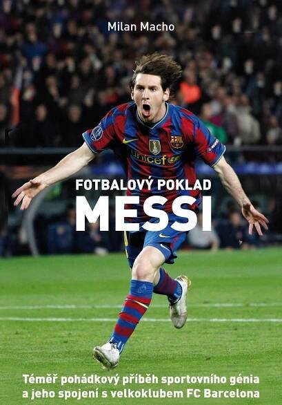 Fotbalový poklad Lionel Messi - Milan Macho