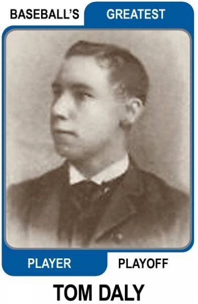 Tom-Daly-Card Baseballs Greatest Player Playoff Card
