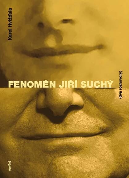 Fenomén Jiří Suchý [e-kniha] - Karel Hvížďala, Jiří Suchý