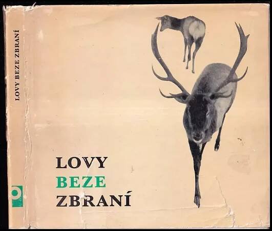 Lovy beze zbraní