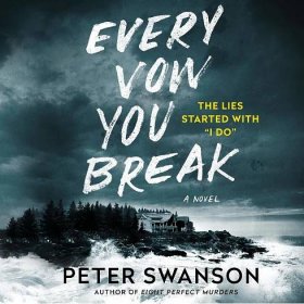 Every Vow You Break Audiobook By Peter Swanson