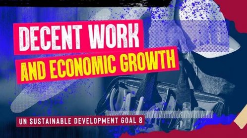 Decent work worldwide - UN Sustainable Development Goal 8: Decent work and economic growth - 3rd level Learning for Sustainability Revision - BBC Bitesize
