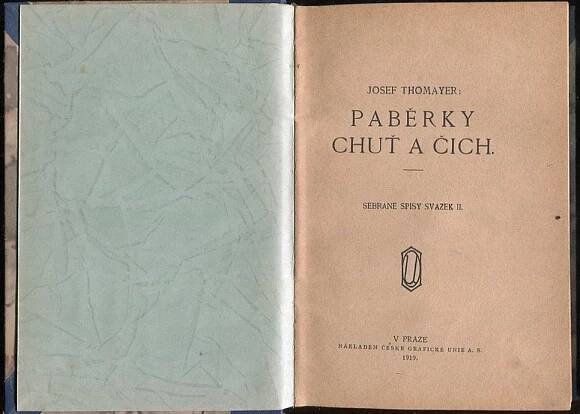 Paběrky. Chuť a čich. - Josef Thomayer - 1919 - Starožitnosti a umění