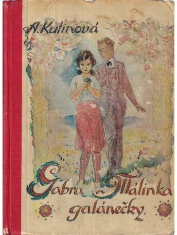 Gabra a Málinka, galánečky (KUTINOVÁ, A.)