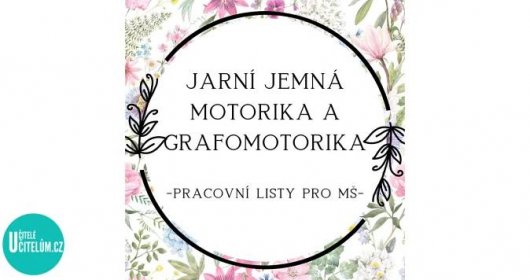 Jaro, jemná motorika a grafomotorika - Grafomotorika | UčiteléUčitelům.cz