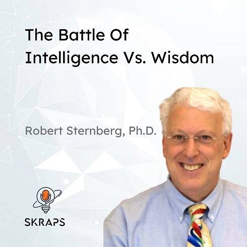 The Battle of Intelligence Vs. Wisdom
