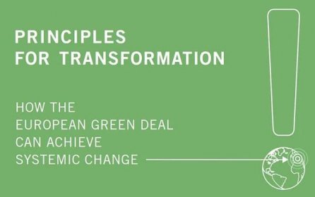 Principles for Transformation: How the European Green Deal can achieve System Change - Friends of the Earth Europe