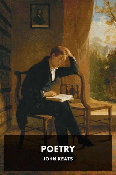 Ebooks by John Keats - Standard Ebooks: Free and liberated ebooks, carefully produced for the true book lover