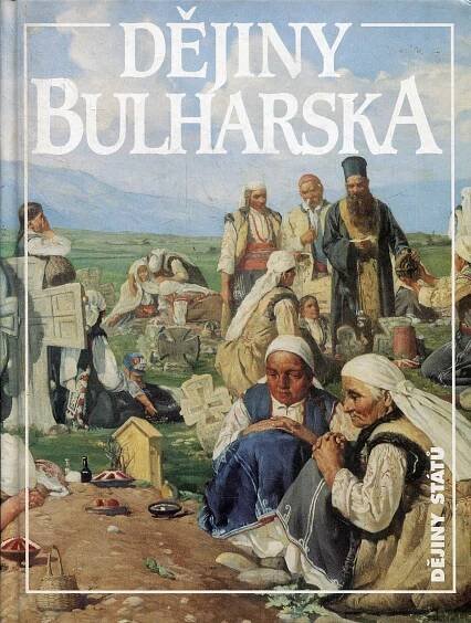 Dějiny Bulharska (Bulharsko, edice Dějiny států, NLN) - Odborné knihy