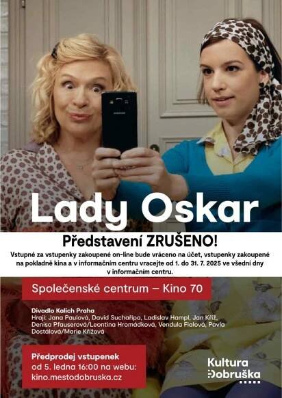 LADY OSKAR - DIVADELNÍ PŘEDSTAVENÍ - ZRUŠENO 1