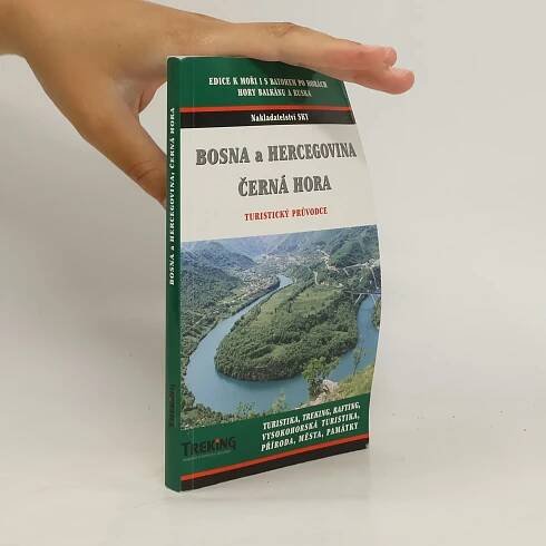 Bosna a Hercegovina. Černá Hora. Turistický průvodce