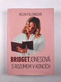 Bridget Jonesová: S rozumem v koncích - Helen Fielding od 89 Kč