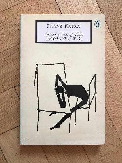The Great Wall of China and Other Short Works – Franz Kafka (1991)