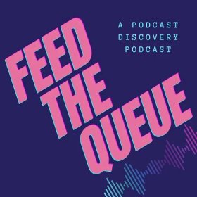Critic Podcast Reviews - Feed The Queue