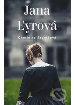 Jana Eyrová - Charlotte Brontë Fortuna Libri ČR