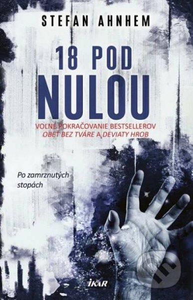 18 pod nulou - Stefan Ahnhem [SK] (2018, pevná) od 179 Kč