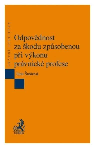 Odpovědnost za škodu způsobenou při výkonu právnické profese
