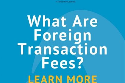 What Are Foreign Transaction Fees?