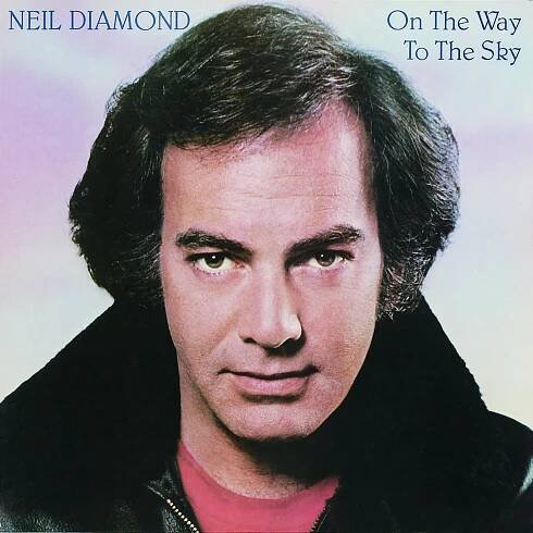 On The Way To The Sky - Neil Diamond