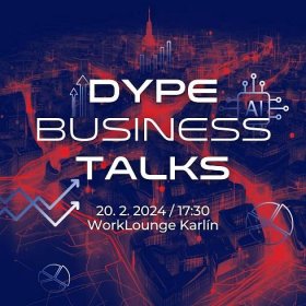 DYPE BUSINESS TALKS – event věnovaný firemním financím