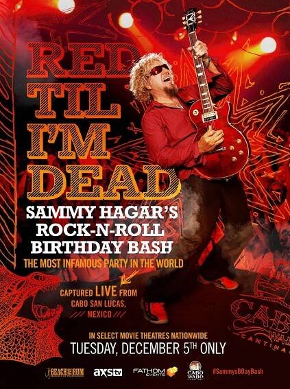 Red Til I'm Dead: Sammy Hagar's Rock-N-Roll Birthday Bash (2017)