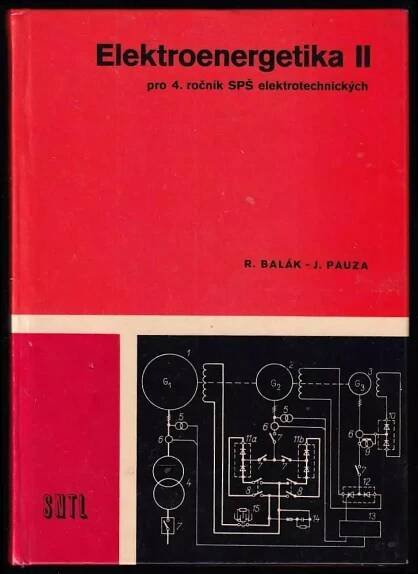 📙 Elektroenergetika : 1 - Jaroslav Foit (1981, Státní nakladatelství technické literatury)