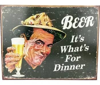 D.E. metal signs Plechová cedule Beer It's What's For Dinner 32 cm x 40,5 cm