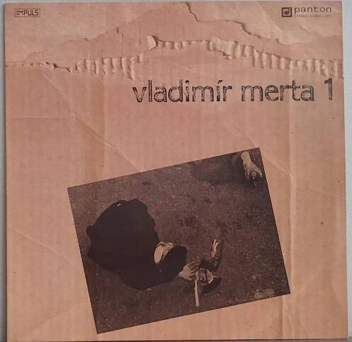LP Vladimír Merta ‎– Vladimír Merta 1 - Rok 1989 - Hudba