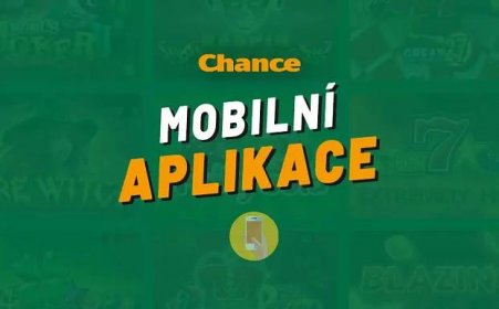 Chance aplikace 2024 – Mobilní apka pro Android i iOS + nejčastější dotazy