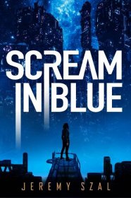 Scream in Blue – JEREMY SZAL