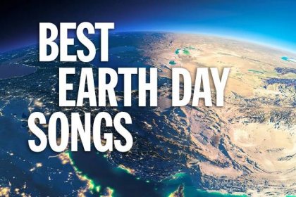 Best Earth Day songs for celebrating Planet Earth