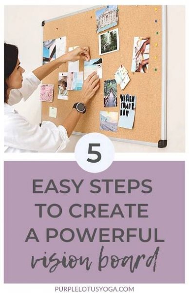 5 easy steps to create a powerful vision board