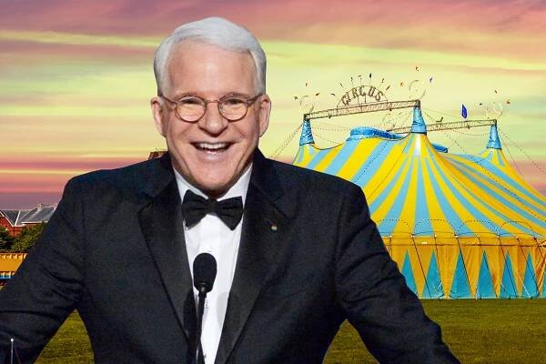 Steve Martin has taken over the circus.