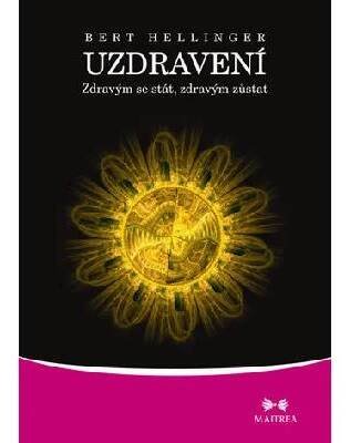 Uzdravení - Bert Hellinger